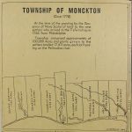 This map shows the land grants for the First Permanent Settlers of Moncton stretching back from the Petitcodiac River. Among these families were the Wortman, Koppel, Steif, Schantz, Lutz, Sommers, Reicker and Treitz. The members of these families were instrumental in forming the City of Moncton as we know it.
Cette carte montre les concessions de terres des premiers colons permanents de Moncton remontant de la rivière Petitcodiac. Parmi ces familles sont les Wortmans, les Koppels, les Steifs, les Schantz, les Lutz, les Sommers, les Reicker et les Treitz. Les membres de ces familles ont joué un rôle déterminant dans la formation de la ville de Moncton tel que nous la connaissons. You can find this artefact at Lutz Mountain Heritage Museum.